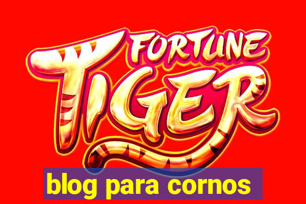 blog para cornos